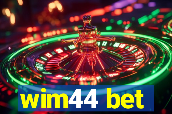 wim44 bet